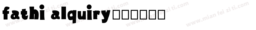 fathi alquiry字体转换